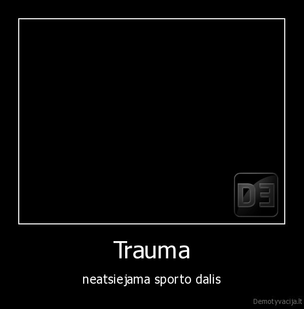 Trauma - neatsiejama sporto dalis