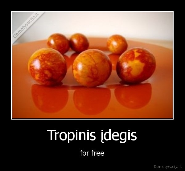 Tropinis įdegis - for free