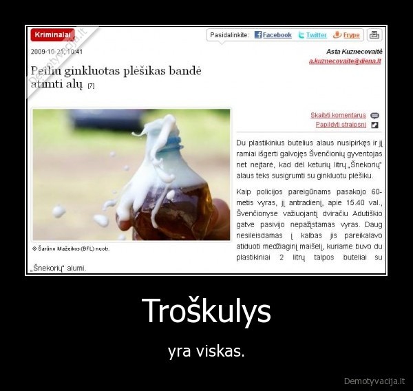 Troškulys - yra viskas.