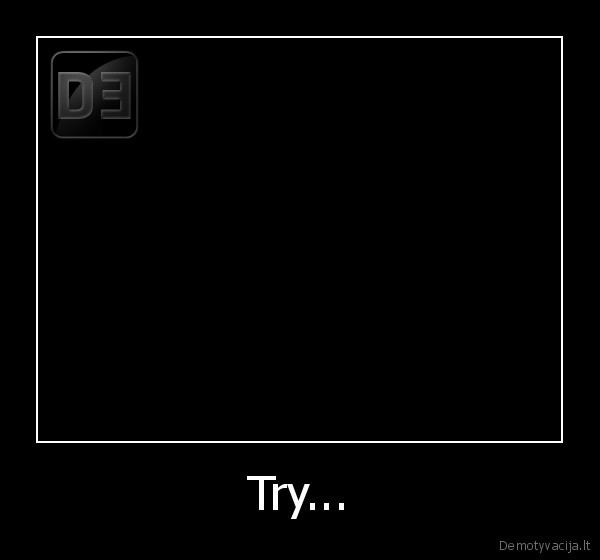 Try... - 