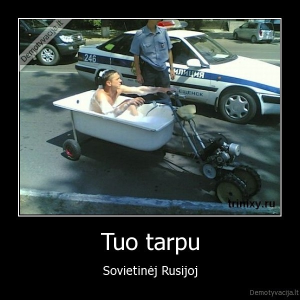 Tuo tarpu - Sovietinėj Rusijoj