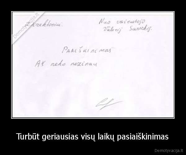 Turbūt geriausias visų laikų pasiaiškinimas - 