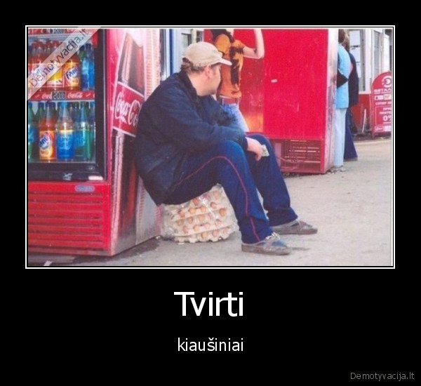 Tvirti - kiaušiniai