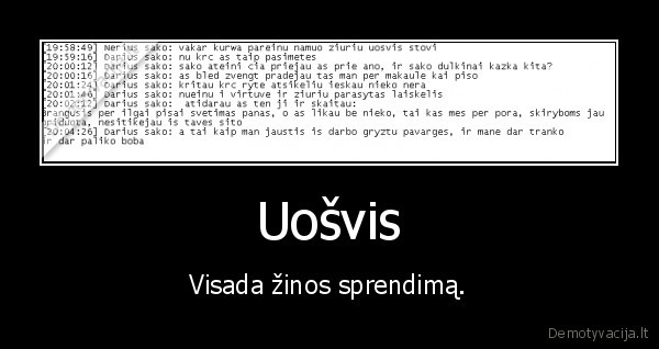 Uošvis - Visada žinos sprendimą.