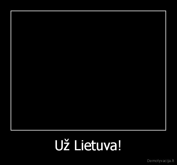 Už Lietuva! - 