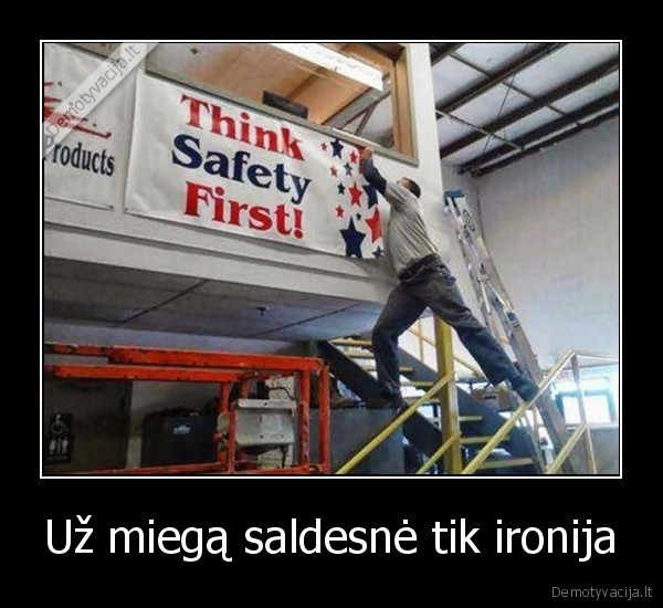 Už miegą saldesnė tik ironija - 