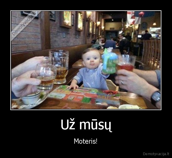 Už mūsų - Moteris!