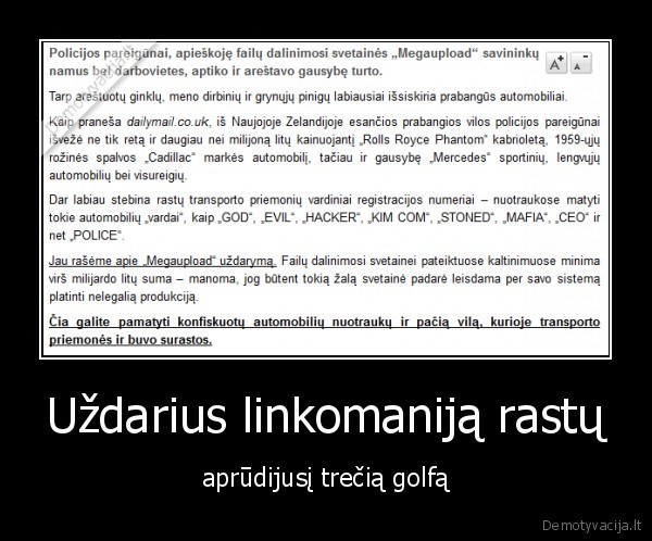 Uždarius linkomaniją rastų - aprūdijusį trečią golfą