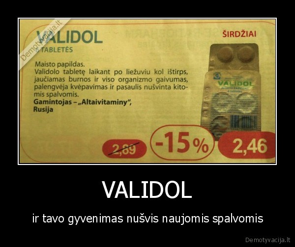 VALIDOL - ir tavo gyvenimas nušvis naujomis spalvomis