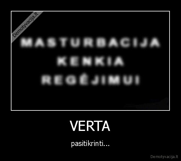 VERTA - pasitikrinti...