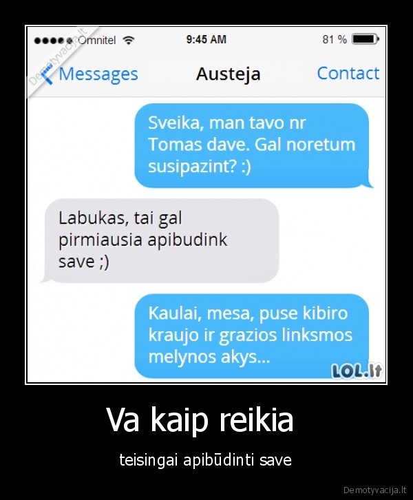 Va kaip reikia  - teisingai apibūdinti save