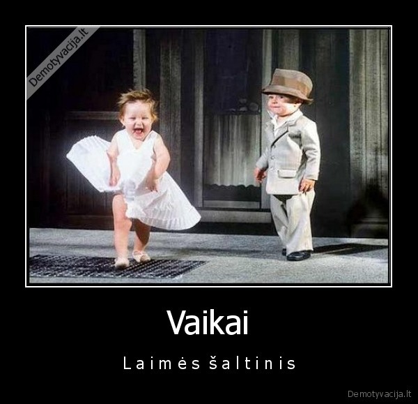 Vaikai - L a i m ė s  š a l t i n i s