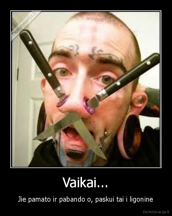 Vaikai... - Jie pamato ir pabando o, paskui tai i ligonine