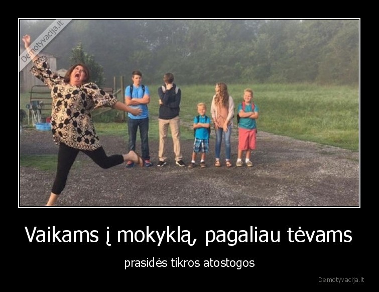 Vaikams į mokyklą, pagaliau tėvams - prasidės tikros atostogos