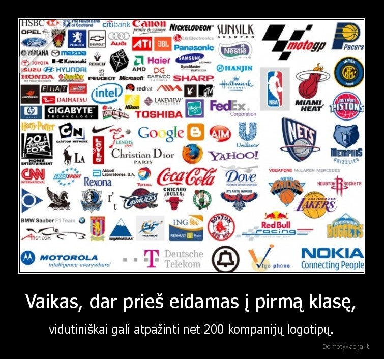 Vaikas, dar prieš eidamas į pirmą klasę, - vidutiniškai gali atpažinti net 200 kompanijų logotipų.