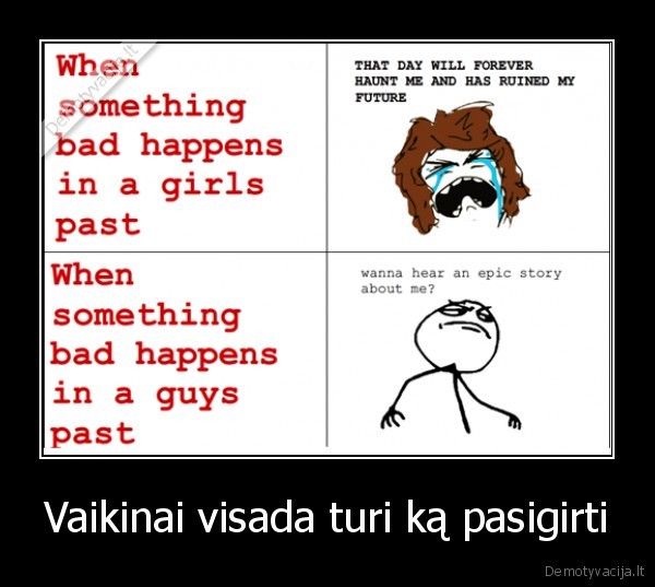 Vaikinai visada turi ką pasigirti - 