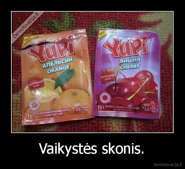 Vaikystės skonis. - 