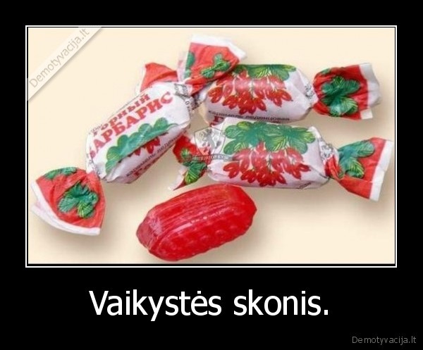 Vaikystės skonis. - 