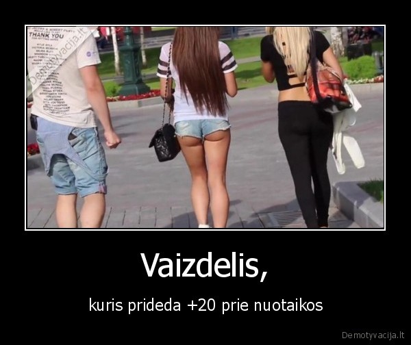 Vaizdelis, - kuris prideda +20 prie nuotaikos