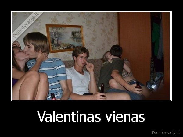 Valentinas vienas - 