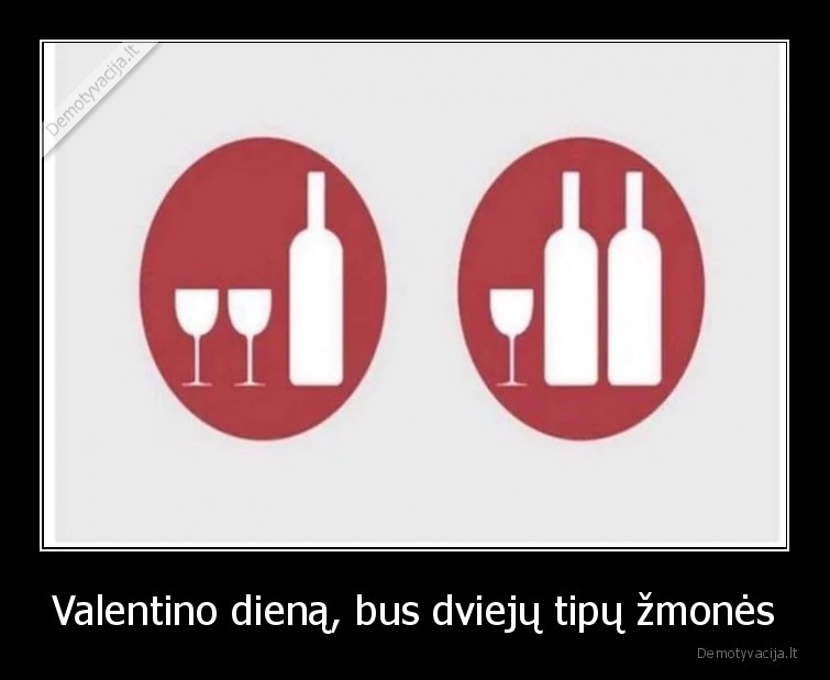 Valentino dieną, bus dviejų tipų žmonės - 