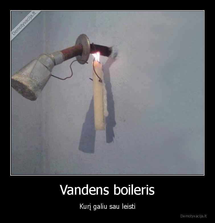 Vandens boileris - Kurį galiu sau leisti