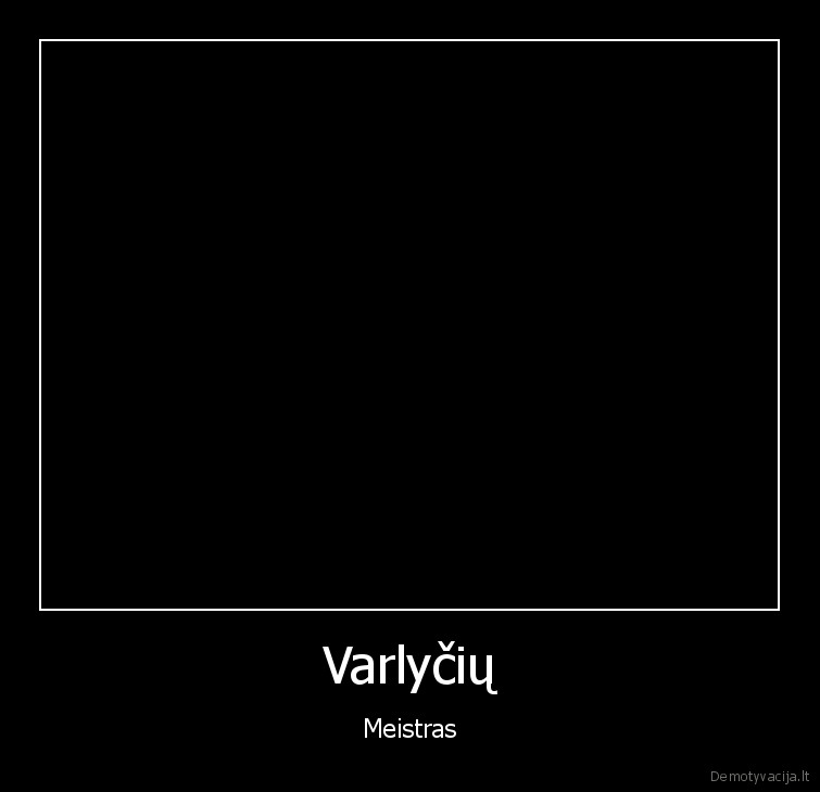 Varlyčių - Meistras