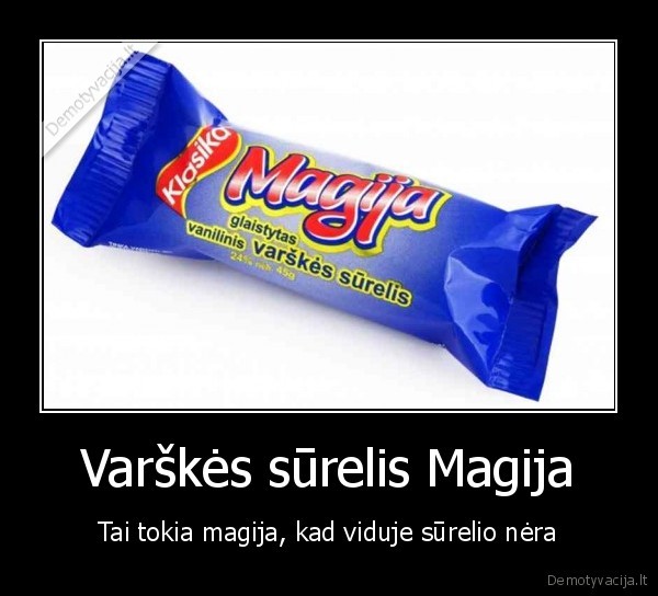 Varškės sūrelis Magija - Tai tokia magija, kad viduje sūrelio nėra