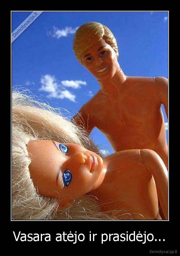 Vasara atėjo ir prasidėjo... - 