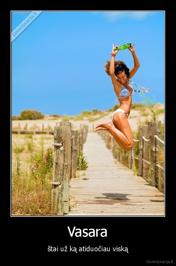 Vasara - štai už ką atiduočiau viską