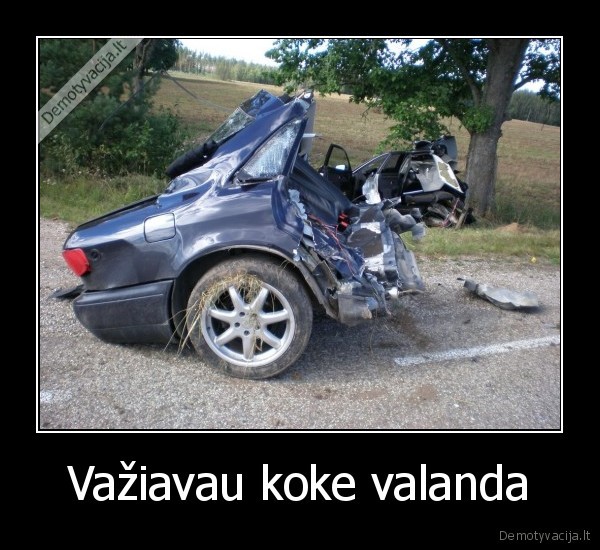 Važiavau koke valanda - 