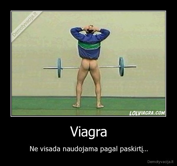 Viagra - Ne visada naudojama pagal paskirtį...