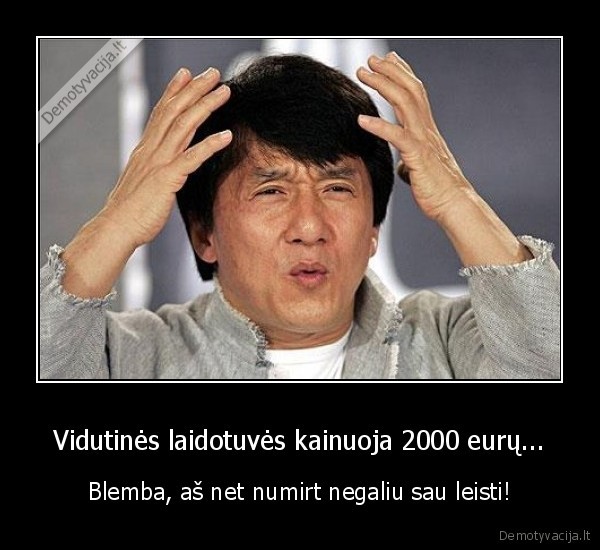 Vidutinės laidotuvės kainuoja 2000 eurų... - Blemba, aš net numirt negaliu sau leisti!