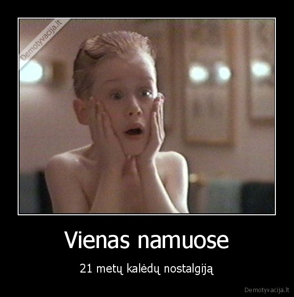 Vienas namuose - 21 metų kalėdų nostalgiją