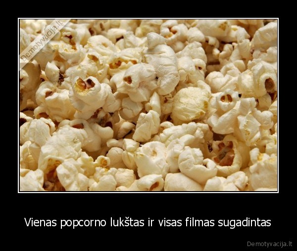 Vienas popcorno lukštas ir visas filmas sugadintas - 