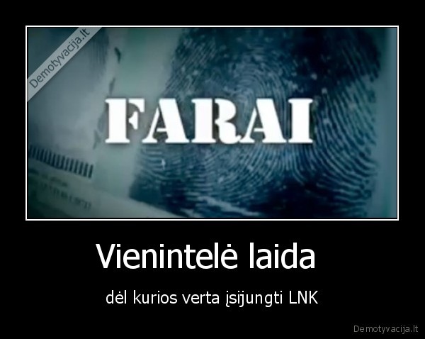 Vienintelė laida  - dėl kurios verta įsijungti LNK