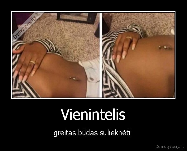 Vienintelis - greitas būdas sulieknėti 