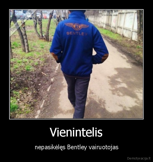 Vienintelis - nepasikėlęs Bentley vairuotojas