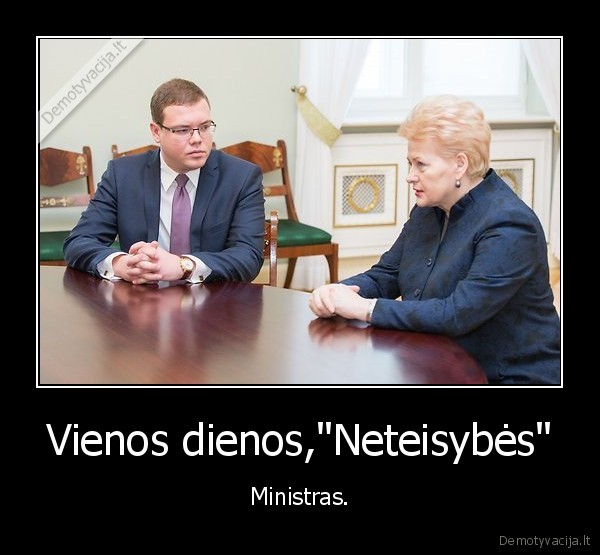 Vienos dienos,"Neteisybės" - Ministras.