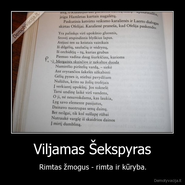 Viljamas Šekspyras - Rimtas žmogus - rimta ir kūryba.