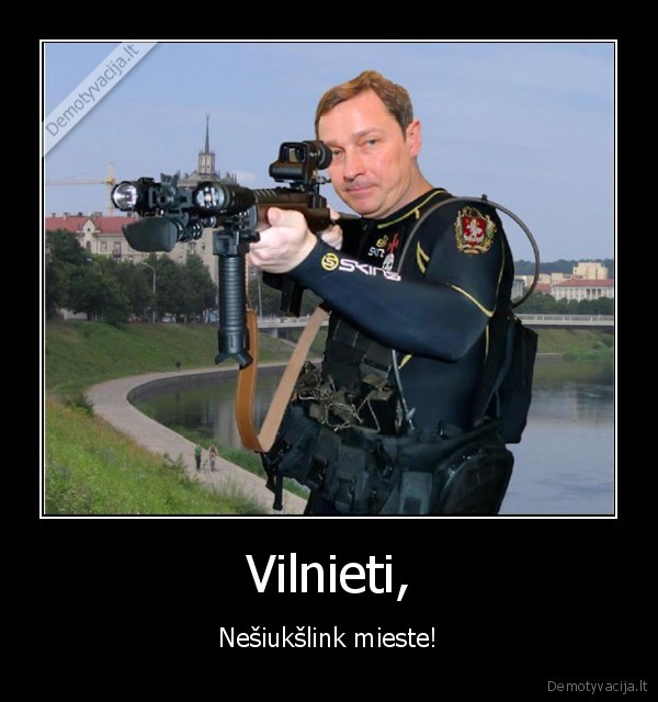 Vilnieti, - Nešiukšlink mieste!