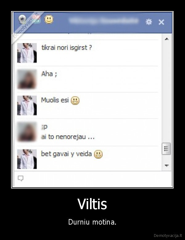 Viltis - Durniu motina.