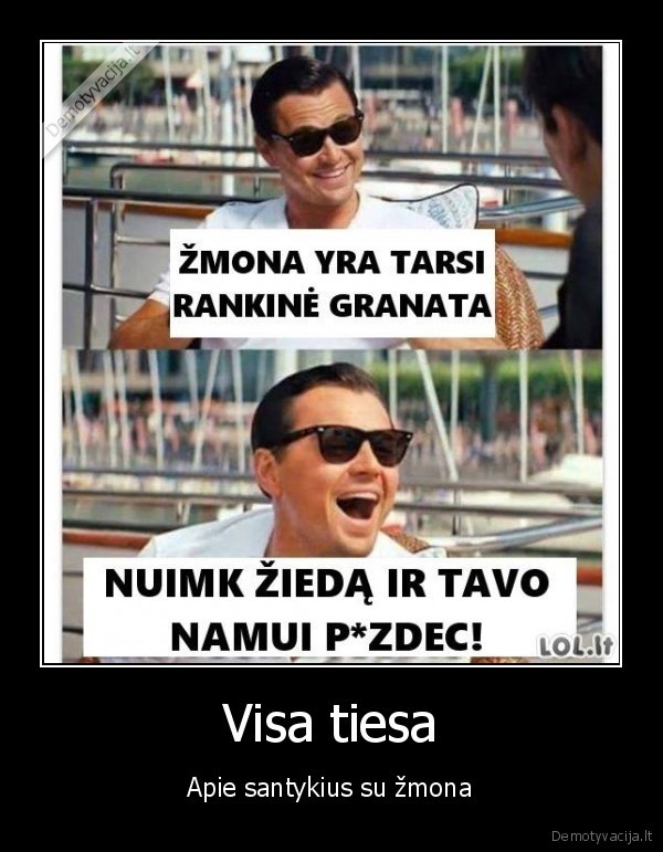 Visa tiesa - Apie santykius su žmona