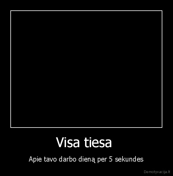 Visa tiesa 