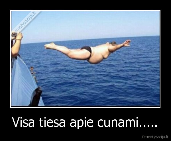 Visa tiesa apie cunami..... - 