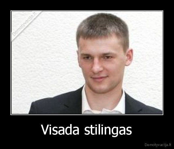 Visada stilingas - 