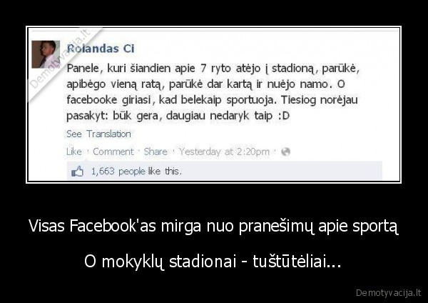 Visas Facebook'as mirga nuo pranešimų apie sportą - O mokyklų stadionai - tuštūtėliai...