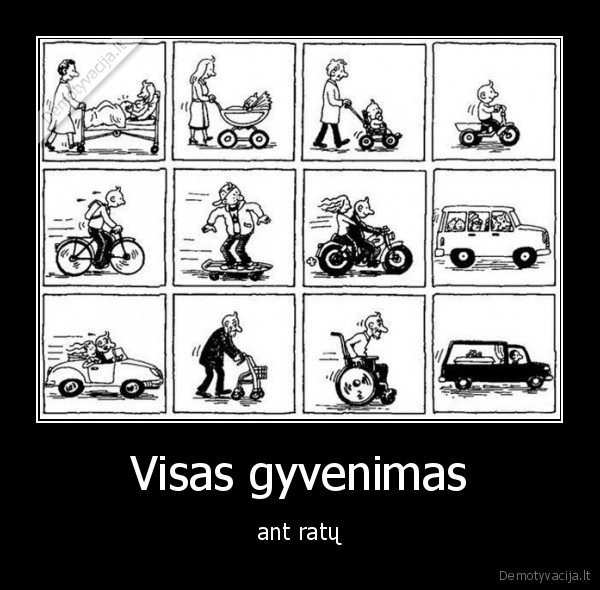 Visas gyvenimas - ant ratų