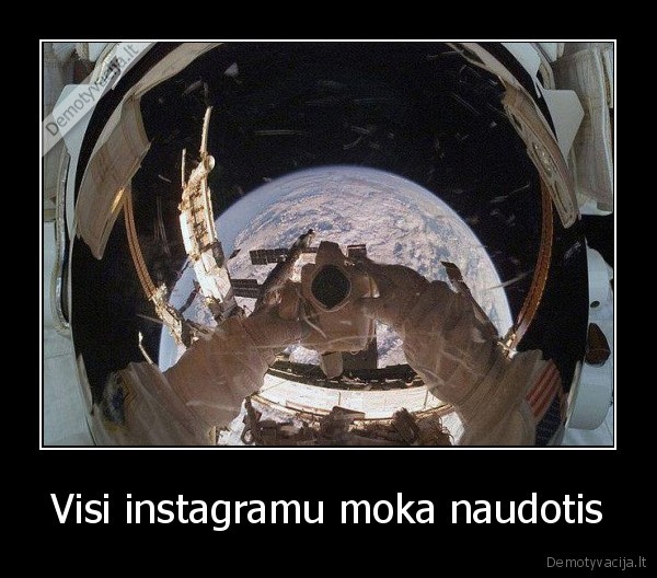 Visi instagramu moka naudotis - 