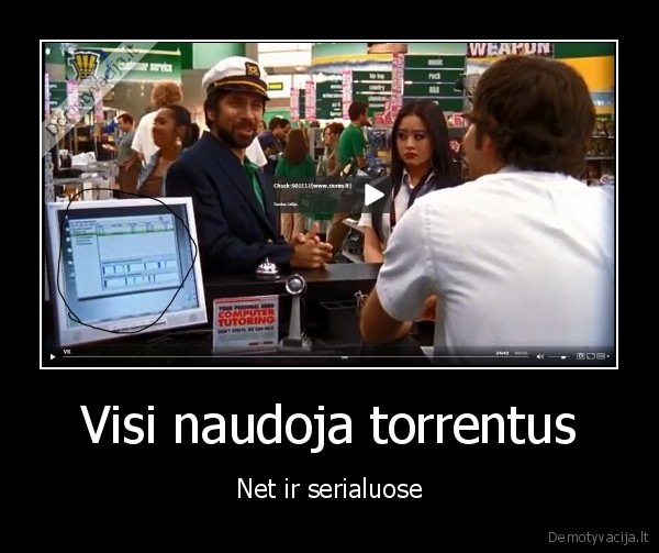 Visi naudoja torrentus - Net ir serialuose